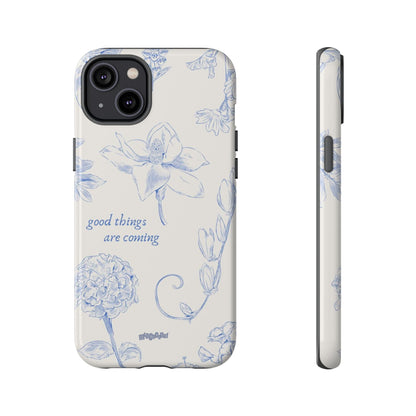 Good things are coming