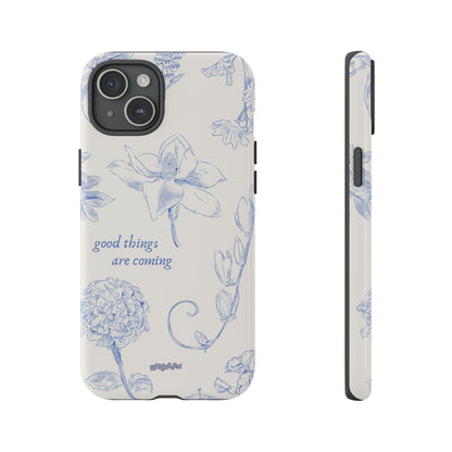 Good things are coming