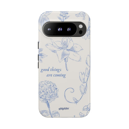 Good things are coming