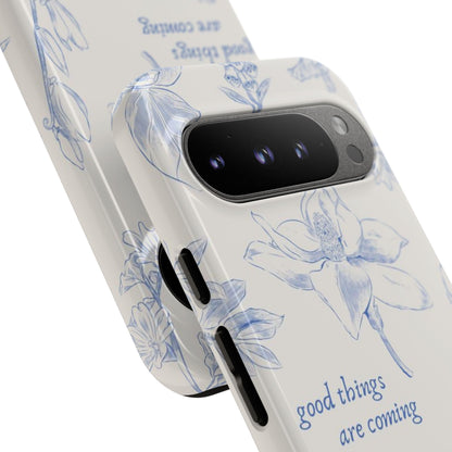 Good things are coming