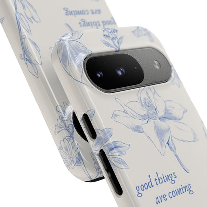 Good things are coming