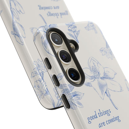 Good things are coming