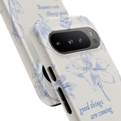 Good things are coming