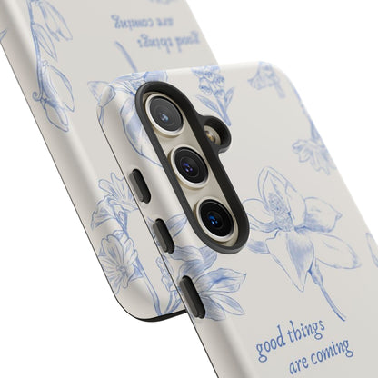 Good things are coming