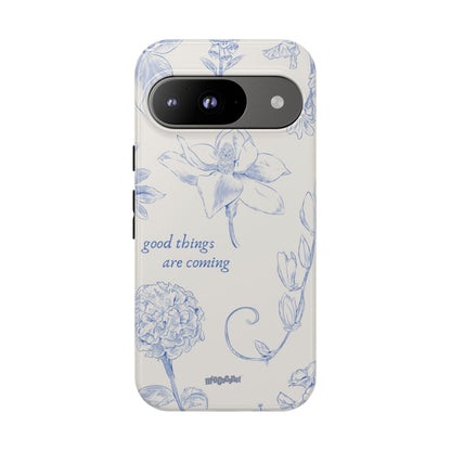 Good things are coming