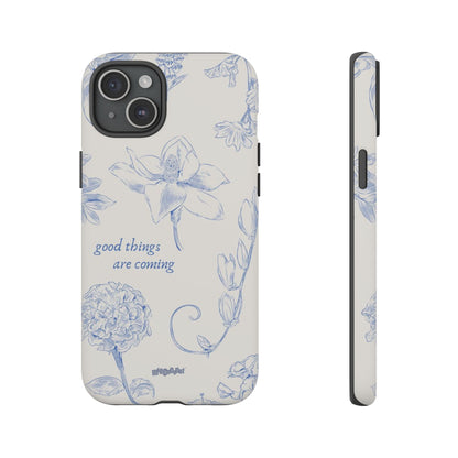 Good things are coming