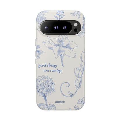 Good things are coming