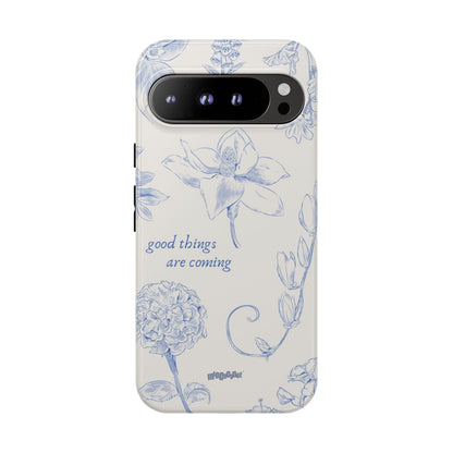 Good things are coming